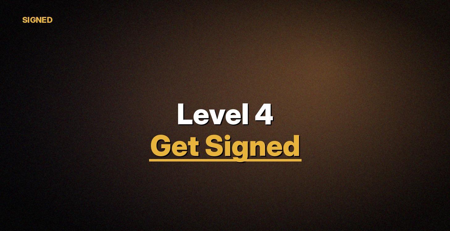 Level 4: Get Signed