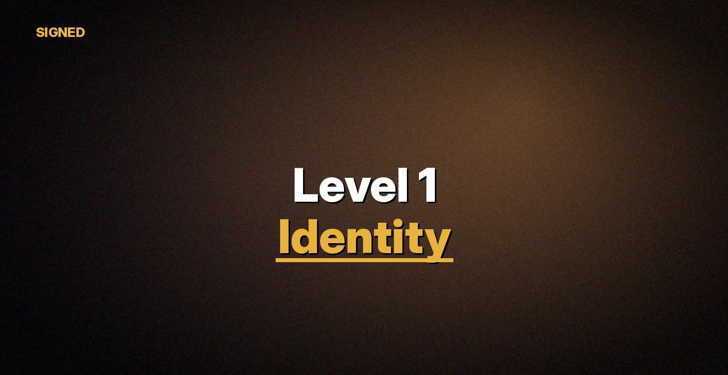 Level 1: Identity